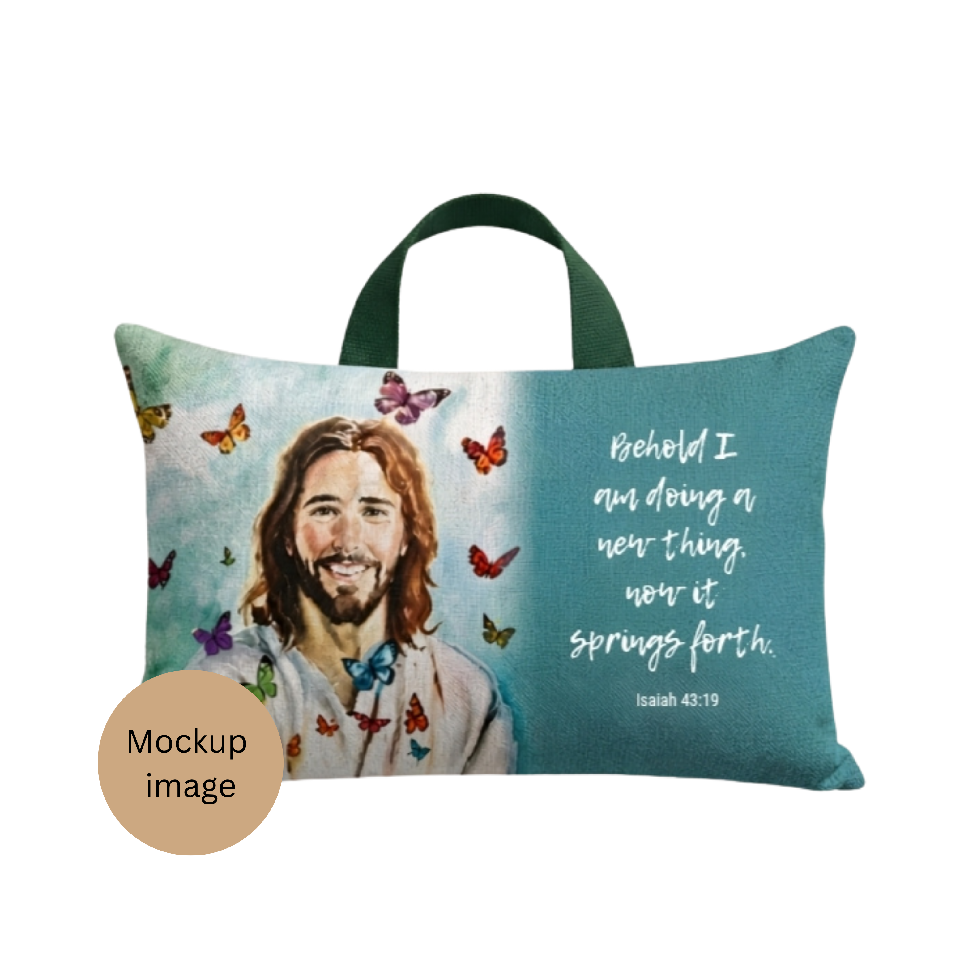 It's Time to Arise Prayer Pillow Isaiah 43:19